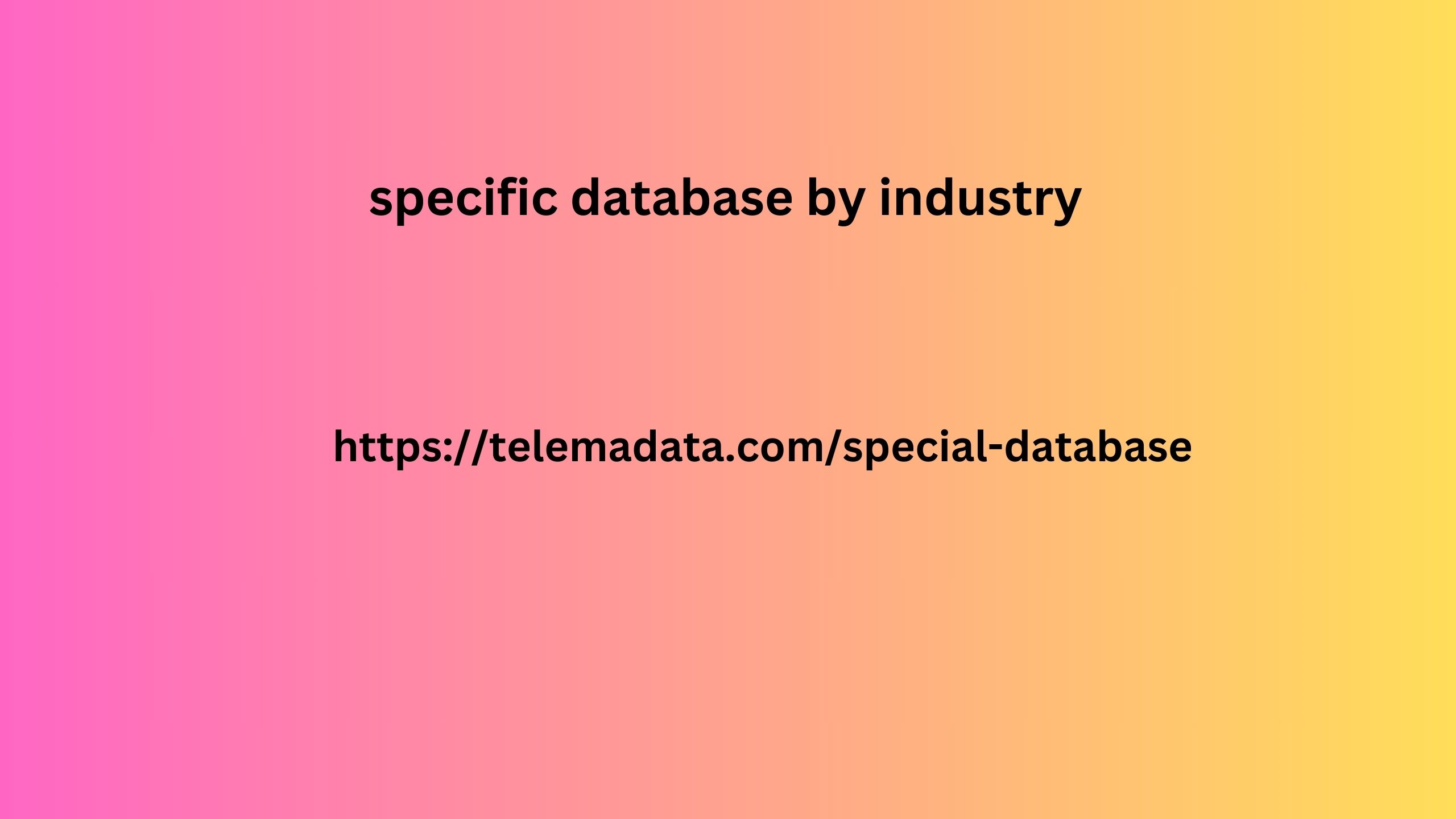 specific database by industry
