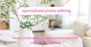 specialized photo editing