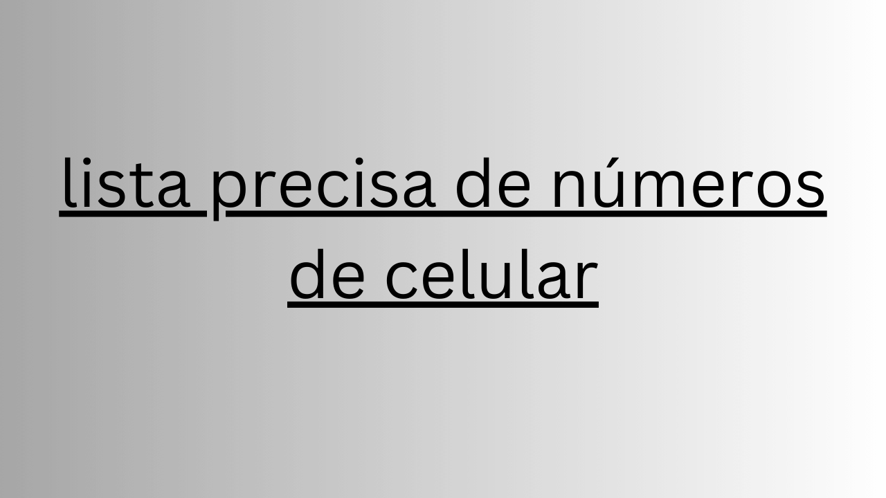 lista precisa de números de celular