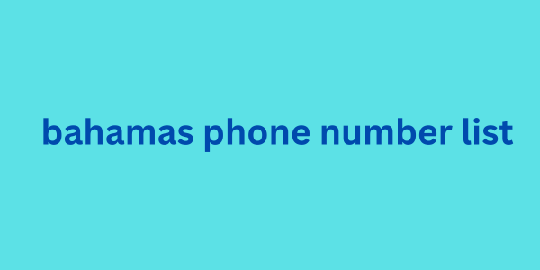 bahamas phone number list