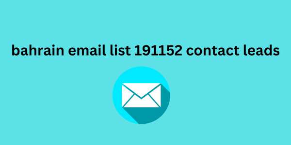 bahrain email list 191152 contact leads