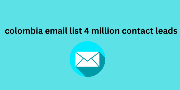 colombia email list 4 million contact leads