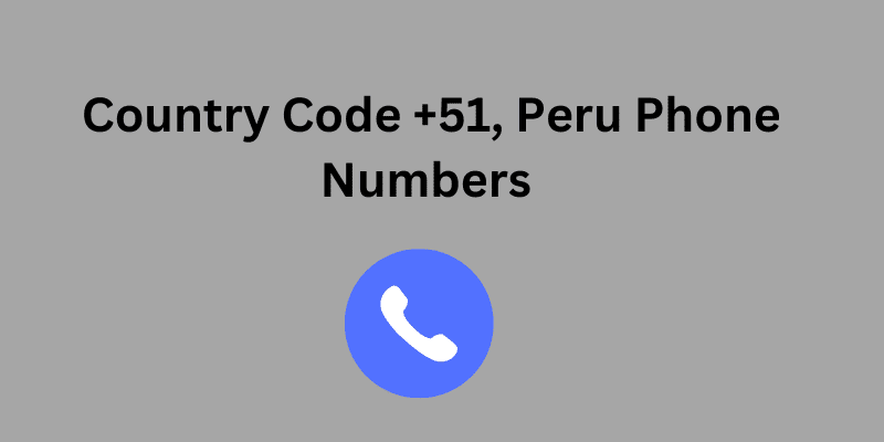 country code +51, peru phone numbers