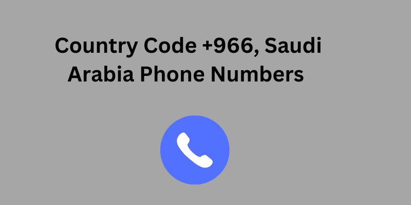 country code +966, saudi arabia phone numbers  